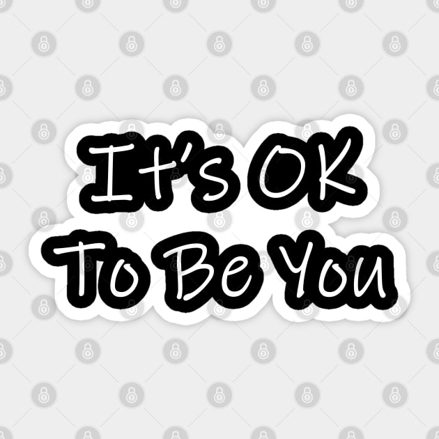 It's OK To Be Different Sticker by ShopBuzz